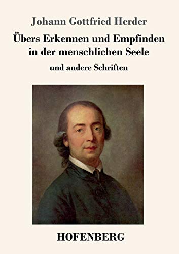 Beispielbild fr bers Erkennen und Empfinden in der menschlichen Seele: und andere Schriften (German Edition) zum Verkauf von GF Books, Inc.