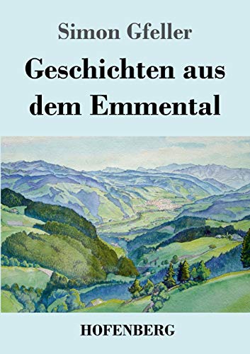 Imagen de archivo de Geschichten aus dem Emmental (German Edition) a la venta por Lucky's Textbooks