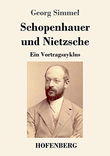 Stock image for Schopenhauer und Nietzsche: Ein Vortragszyklus (German Edition) for sale by Lucky's Textbooks