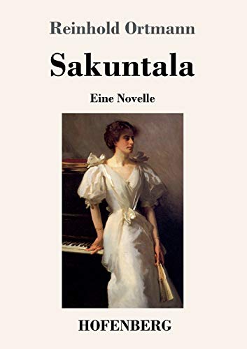 Imagen de archivo de Sakuntala:Eine Novelle a la venta por Blackwell's