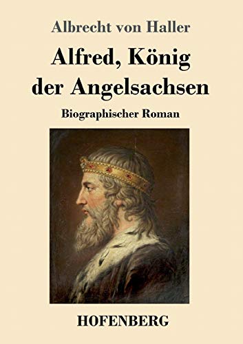 9783743735620: Alfred, Knig der Angelsachsen: Biographischer Roman