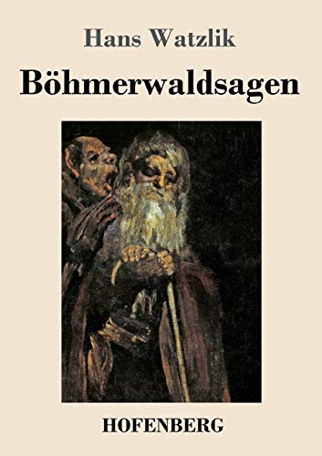 Stock image for Bhmerwaldsagen (German Edition) for sale by GF Books, Inc.