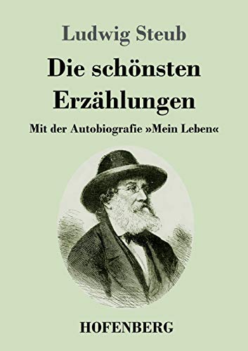 9783743737181: Die schnsten Erzhlungen: Mit der Autobiografie Mein Leben