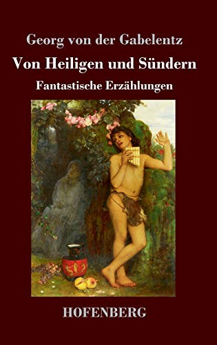 Imagen de archivo de Von Heiligen und Sndern: Fantastische Erzhlungen (German Edition) a la venta por Lucky's Textbooks
