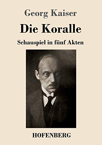 Beispielbild fr Die Koralle: Schauspiel in fnf Akten (German Edition) zum Verkauf von Book Deals