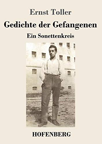 Stock image for Gedichte der Gefangenen: Ein Sonettenkreis (German Edition) for sale by GF Books, Inc.