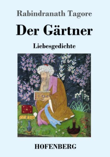 Beispielbild fr Der G ¤rtner: Liebesgedichte (German Edition) [Soft Cover ] zum Verkauf von booksXpress