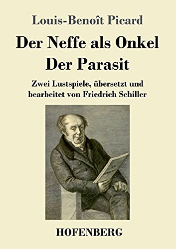 9783743740563: Der Neffe als Onkel / Der Parasit: Zwei Lustspiele, bersetzt und bearbeitet von Friedrich Schiller