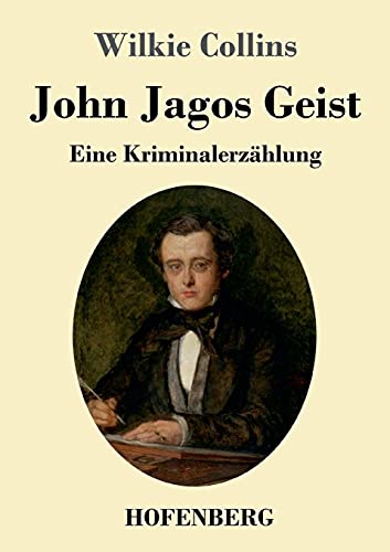 Beispielbild fr John Jagos Geist: Eine Kriminalerz ¤hlung (German Edition) [Soft Cover ] zum Verkauf von booksXpress