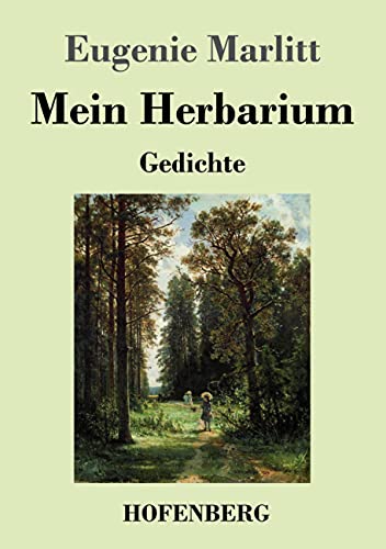Imagen de archivo de Mein Herbarium: Gedichte (German Edition) [Soft Cover ] a la venta por booksXpress