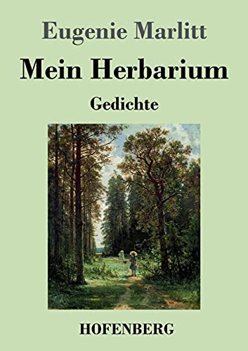 Stock image for Mein Herbarium: Gedichte (German Edition) [Soft Cover ] for sale by booksXpress