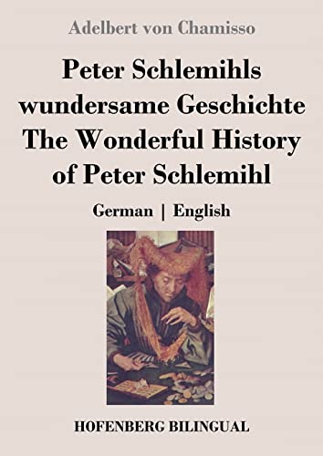 Stock image for Peter Schlemihls wundersame Geschichte / The Wonderful History of Peter Schlemihl: German English (German Edition) for sale by Lucky's Textbooks