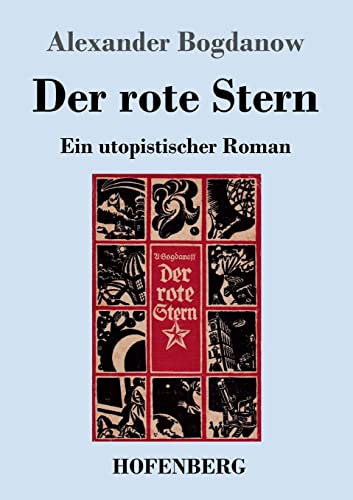 Imagen de archivo de Der rote Stern: Ein utopistischer Roman (German Edition) a la venta por Lucky's Textbooks