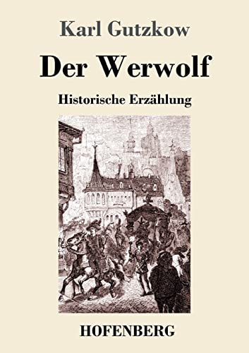 Stock image for Der Werwolf:Historische Erzählung for sale by Ria Christie Collections