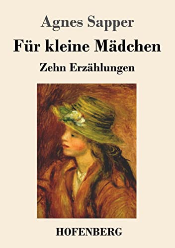 Stock image for Fr kleine Mdchen: Zehn Erzhlungen (German Edition) for sale by Books Unplugged