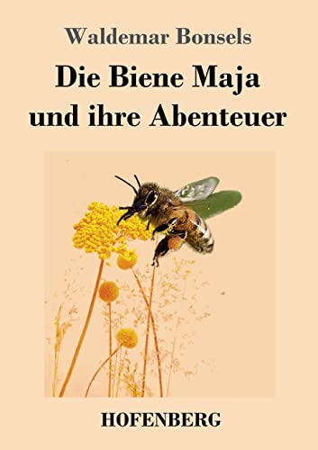 Stock image for Die Biene Maja und ihre Abenteuer (German Edition) for sale by GF Books, Inc.