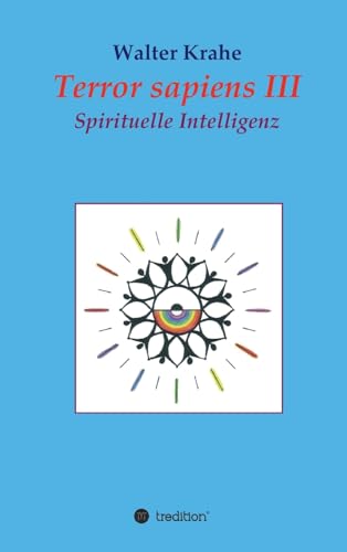 Imagen de archivo de Terror Sapiens III: Spirituelle Intelligenz (German Edition) a la venta por Lucky's Textbooks