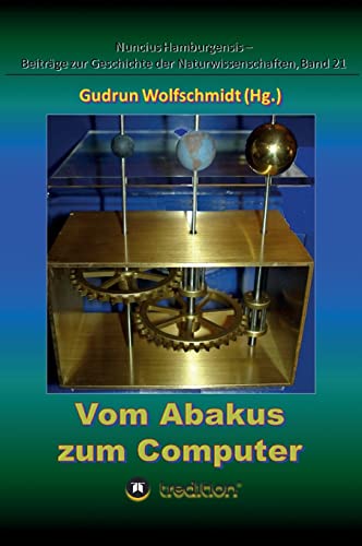 9783743905207: Vom Abakus zum Computer - Geschichte der Rechentechnik, Teil 1: Begleitbuch zur Ausstellung, 2015-2018.