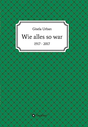 Imagen de archivo de Wie alles so war (German Edition) a la venta por Lucky's Textbooks