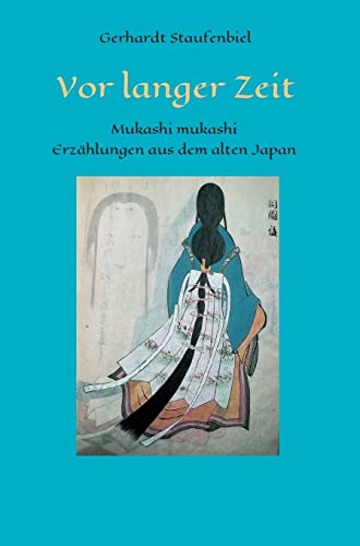 Beispielbild fr Vor langer Zeit - Mukashi mukashi: Legenden und Mythen aus dem alten Japan (German Edition) zum Verkauf von Lucky's Textbooks