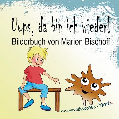 Stock image for Uups, da bin ich wieder! (German Edition) for sale by Lucky's Textbooks