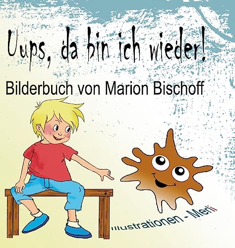 Stock image for Uups, da bin ich wieder! (German Edition) for sale by Lucky's Textbooks