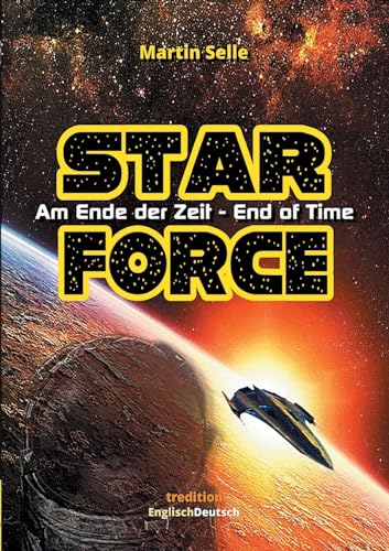 Beispielbild fr STAR FORCE - Am Ende der Zeit / End of Time zum Verkauf von medimops