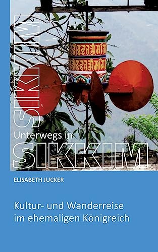 Stock image for Unterwegs in Sikkim (German Edition) for sale by Lucky's Textbooks
