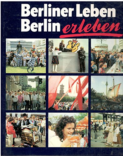 Beispielbild fr Berliner Leben Berlin erleben zum Verkauf von medimops