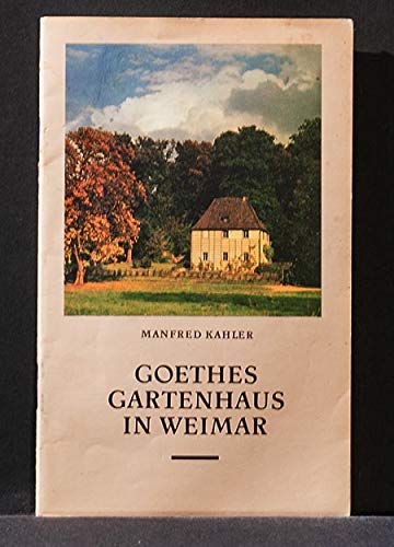 Beispielbild fr Goethes Gartenhaus in Weimar zum Verkauf von medimops