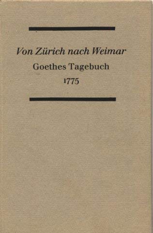 9783744300469: Von Zrich nach Weimar. Goethes Tagebuch 1775