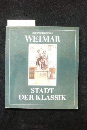 Beispielbild fr Weimar - Stadt der Klassik zum Verkauf von Antiquariat Armebooks