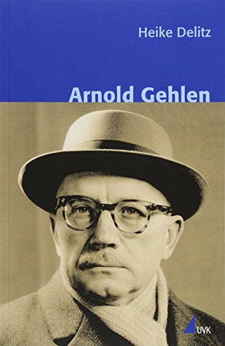 Arnold Gehlen - Heike Delitz