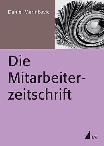 Stock image for Die Mitarbeiterzeitschrift (PR Praxis) for sale by medimops