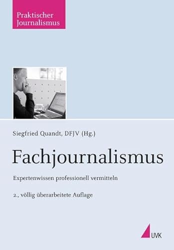 9783744501361: Fachjournalismus: Expertenwissen professionell vermitteln (Praktischer Journalismus)