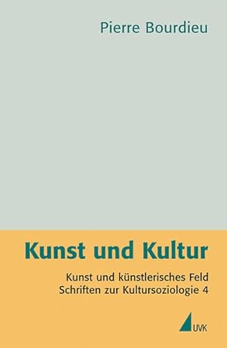 9783744503389: Kunst und Kultur: Kunst und knstlerisches Feld Schriften zur Kultursoziologie 4