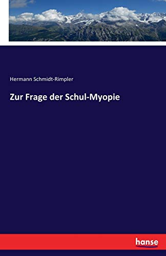 Imagen de archivo de Zur Frage der Schul-Myopie a la venta por Ria Christie Collections