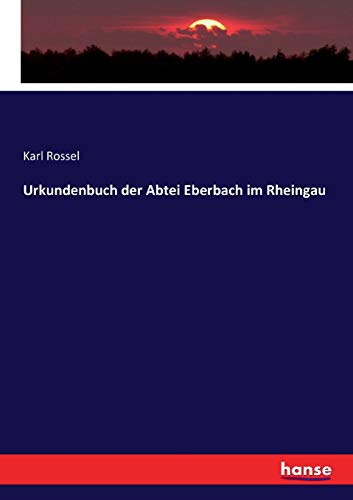 9783744603669: Urkundenbuch der Abtei Eberbach im Rheingau