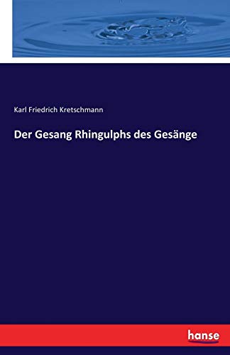 Stock image for Der Gesang Rhingulphs des Gesänge for sale by Ria Christie Collections