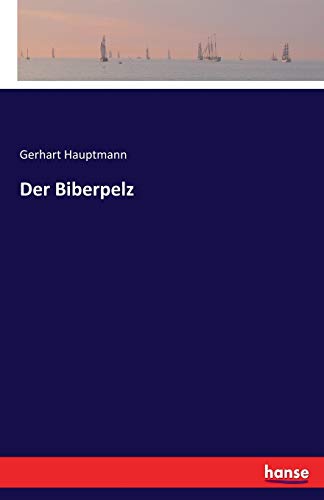 9783744633055: Der Biberpelz