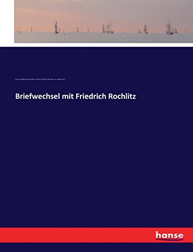 Stock image for Briefwechsel mit Friedrich Rochlitz (German Edition) for sale by Lucky's Textbooks