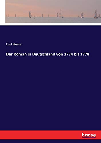 Stock image for Der Roman in Deutschland von 1774 bis 1778 (German Edition) for sale by Lucky's Textbooks