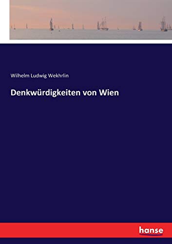 Stock image for Denkwrdigkeiten von Wien (German Edition) for sale by Lucky's Textbooks