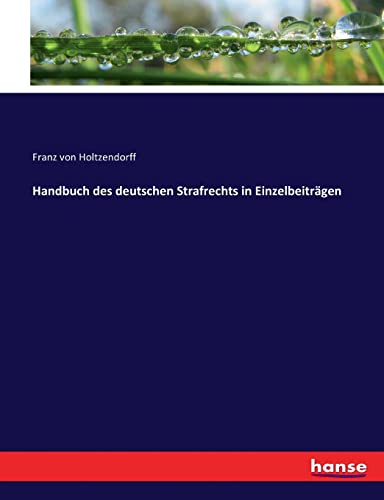 Beispielbild fr Handbuch des deutschen Strafrechts in Einzelbeitrgen zum Verkauf von Blackwell's