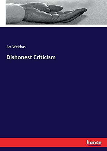 Beispielbild fr Dishonest Criticism zum Verkauf von Ria Christie Collections