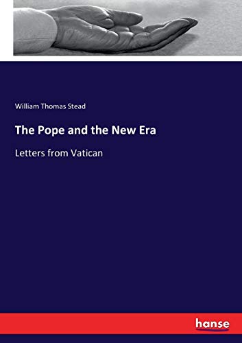 9783744674935: The Pope and the New Era: Letters from Vatican