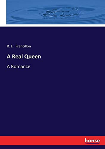 Beispielbild fr A Real Queen: A Romance zum Verkauf von Lucky's Textbooks