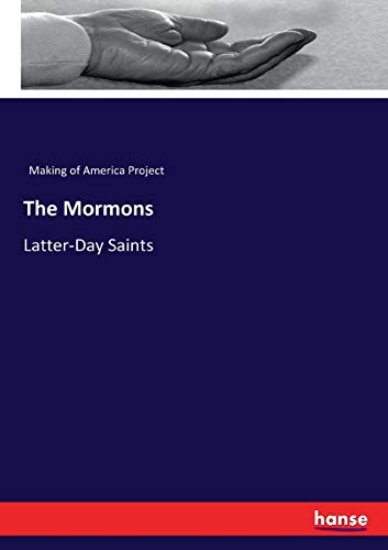 The Mormons : Latter-Day Saints - Making of America Project