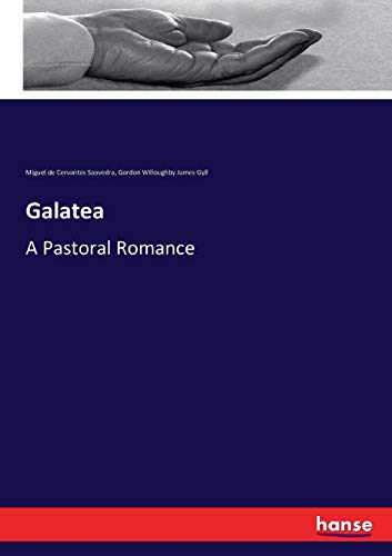 Imagen de archivo de Galatea :A Pastoral Romance a la venta por Ria Christie Collections