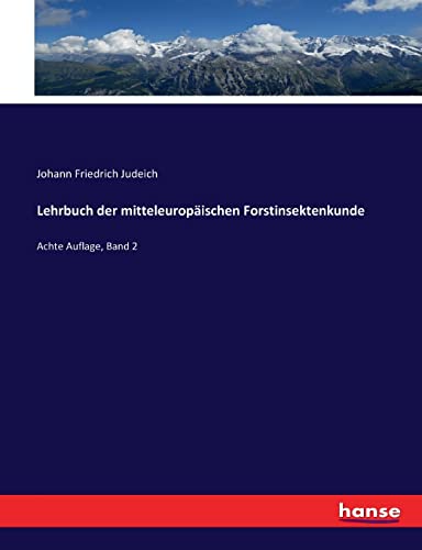 Beispielbild fr Lehrbuch der mitteleuropischen Forstinsektenkunde: Achte Auflage, Band 2 (German Edition) zum Verkauf von Lucky's Textbooks